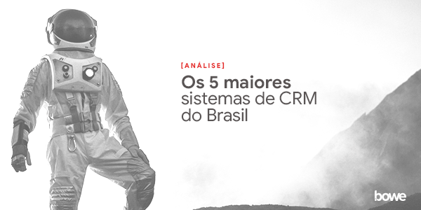 Sistemas de CRM: os 11 mais importantes do Brasil